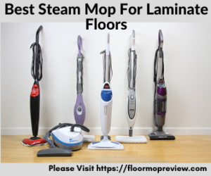 Best steam mop for laminate floors