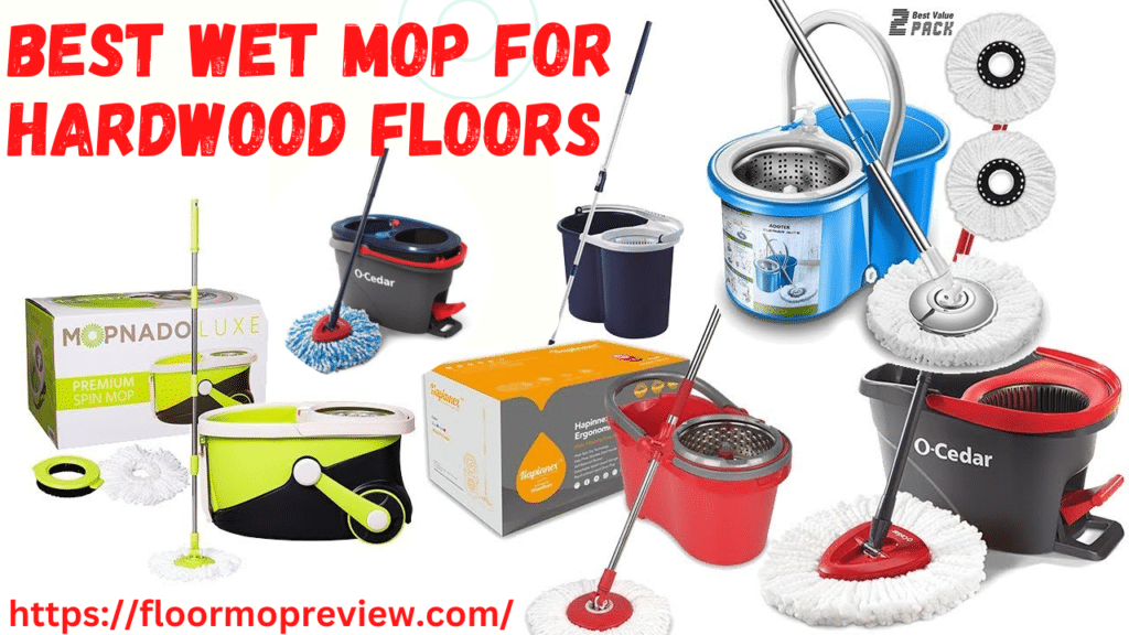 Best wet mop for hardwood floors