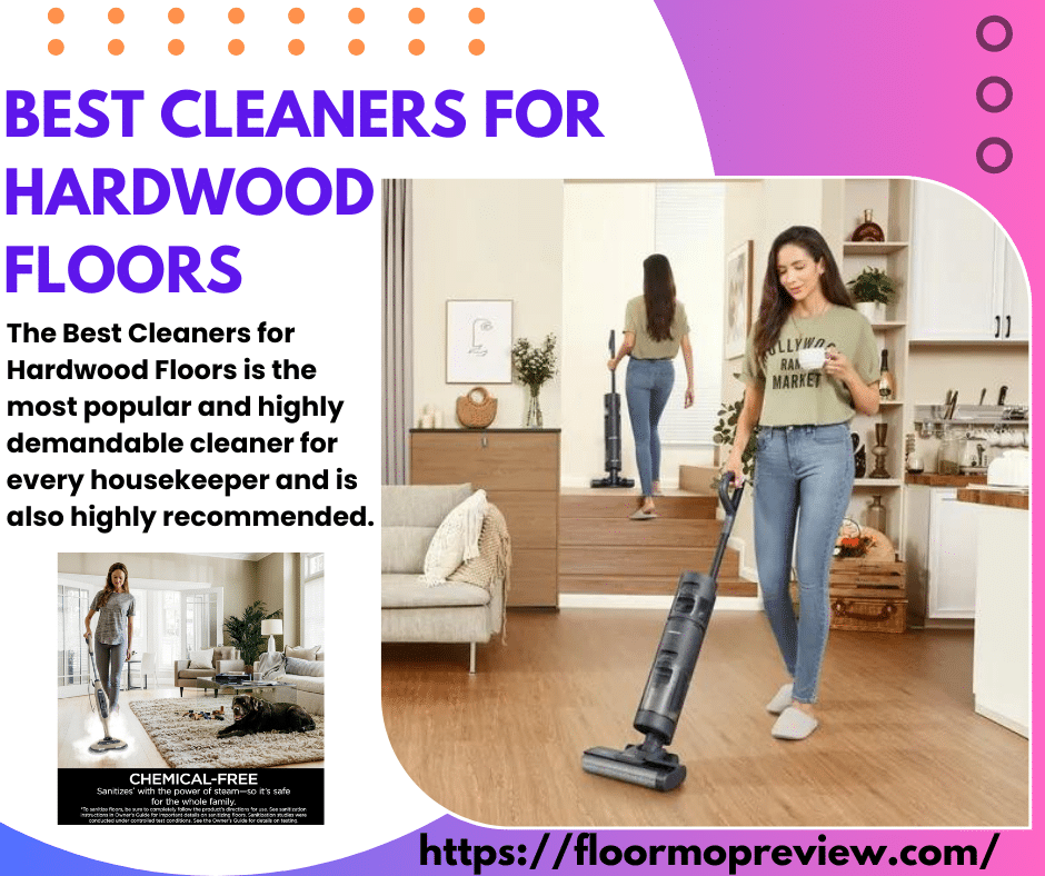 Best Cleaners for Hardwood Floors