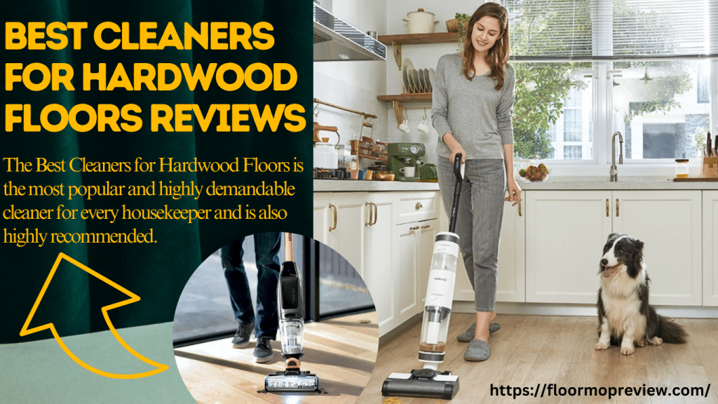 Best Cleaners for Hardwood Floors